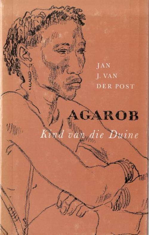 Agarob Kind van die Duine - Jan J van der Post