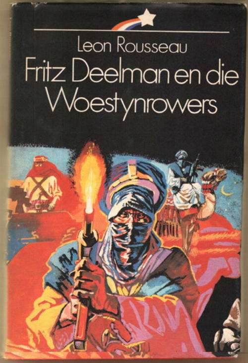 Fritz Deelman en die Woestynrowers - Leon Rousseau