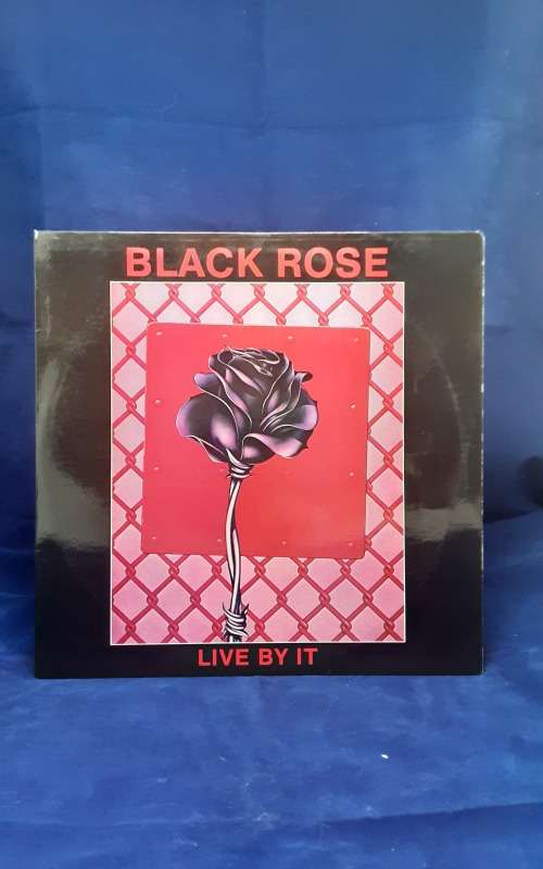 Black Rose  - Live By It Vinyl LP