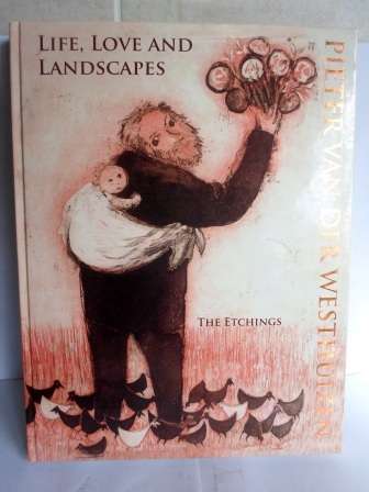 WOW!! PIETER VAN DER WESTHUIZEN LIFE, LOVE AND LANDSCAPES ETCHING BOOK, AMAZING CONDITION WOW!!