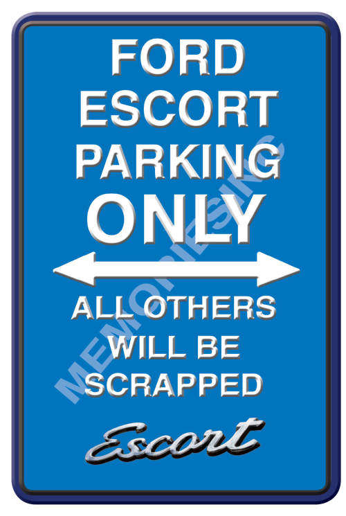 Ford Escort Parking Only - Portrait - Classic Metal Sign