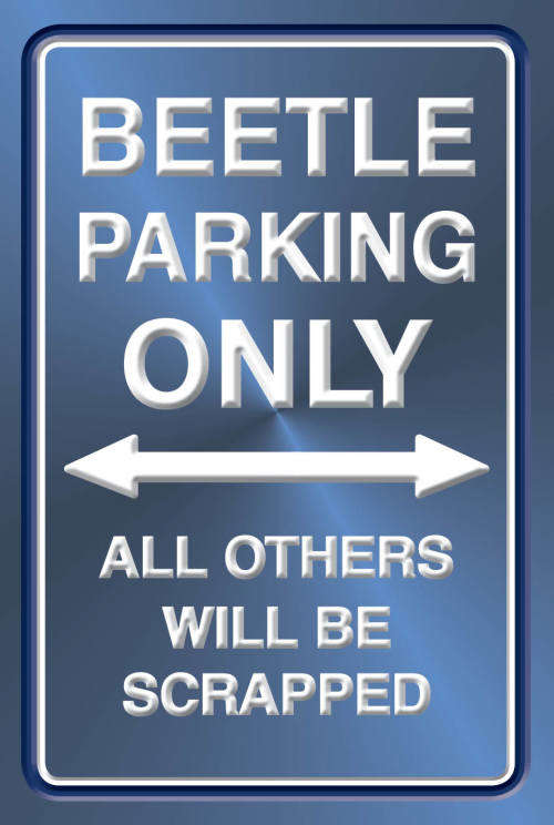 Beetle Parking Only - Portrait - Metal Sign
