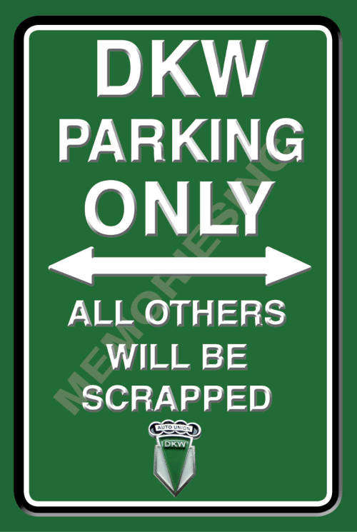 DKW Parking Only - Portrait - Classic Metal Sign
