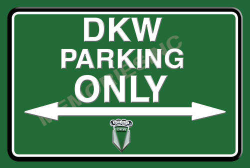 DKW Parking Only - Landscape - Classic Metal Sign