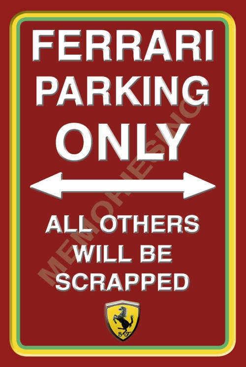Ferrari Parking Only - Portrait - Classic Metal Sign