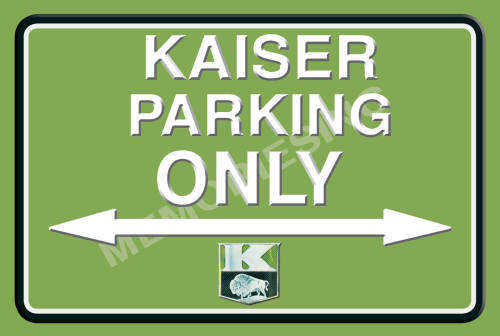 Kaiser Parking Only (Landscape) - Classic Metal Sign