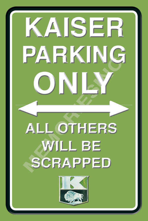 Kaiser Parking Only - Portrait - Classic Metal Sign