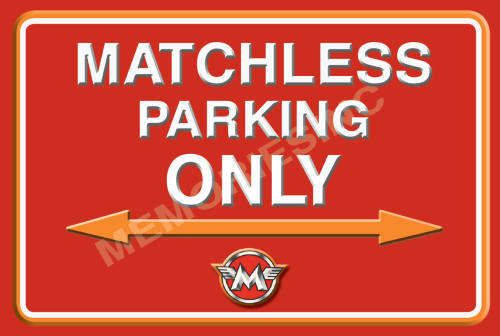 Matchless Parking Only (Landscape) - Classic Metal Sign