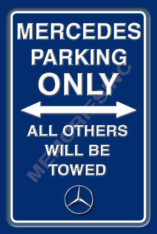 Mercedes Parking Only - Portrait - Classic Metal Sign