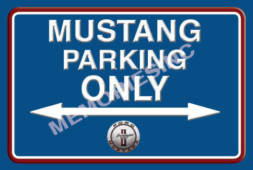 Mustang Parking Only (Landscape) - Classic Metal Sign