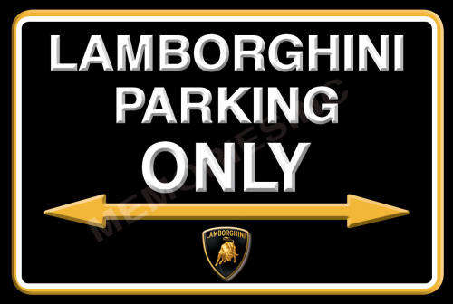 Lamborghini Parking Only (Landscape) - Classic Metal Sign