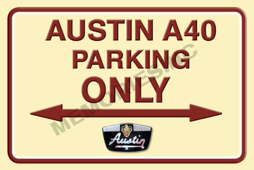 Austin A40 Parking Only - Classic Metal Sign