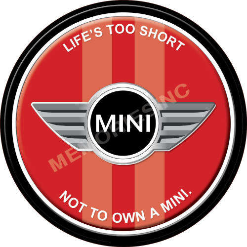 Mini - Life's too short - Round Classic Metal Sign