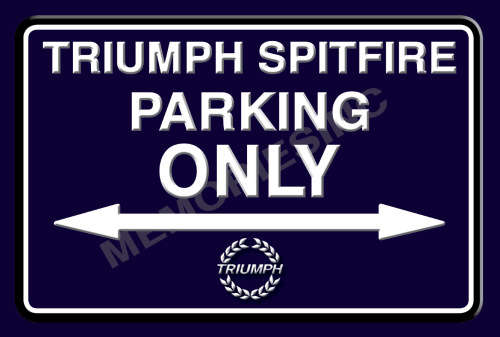 Triumph Spitfire Parking Only - Landscape - Classic Metal Sign