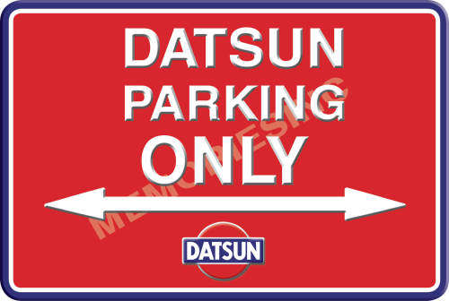 Datsun Parking Only - Landscape - Classic Metal Sign