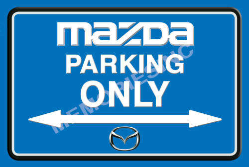 Mazda Parking Only - Landscape - Classic Metal Sign
