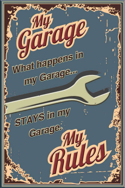 Garage - What Happens in my Garage - Classic Metal Sign