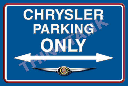 Chrylser Parking Only - Landscape - Classic Metal Sign