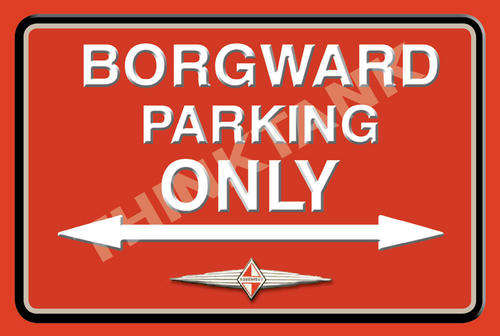 Borgward Parking Only - Landscape - Classic Metal Sign