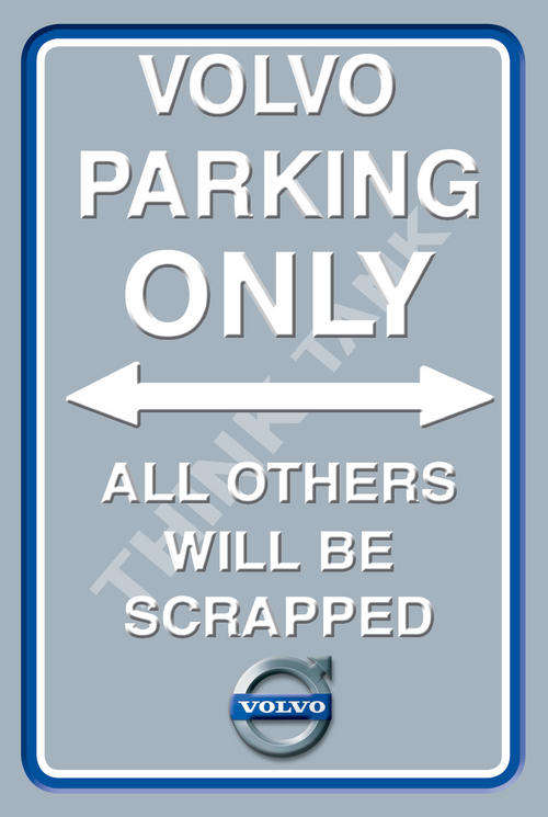 Volvo Parking Only - Portrait - Classic Metal Sign