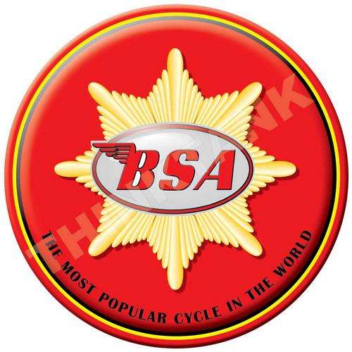 BSA - The most popular cycle in the world - Classic Round Metal sign