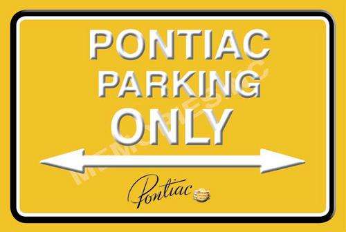 Pontiac Parking Only - Landscape - Classic Metal Sign