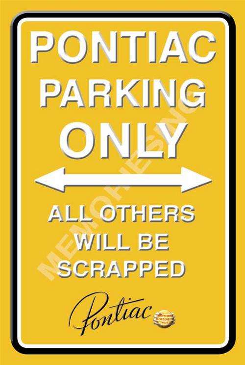 Pontiac Parking Only - Portrait - Classic Metal Sign