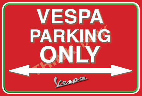 Vespa Parking Only - Landscape - Classic Metal Sign