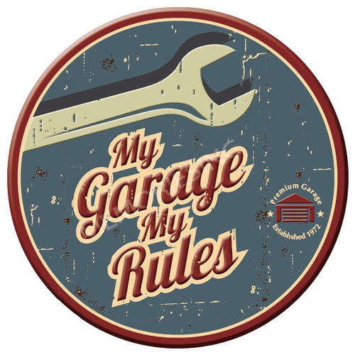 Garage - My Garage, My Rules - Metal sign