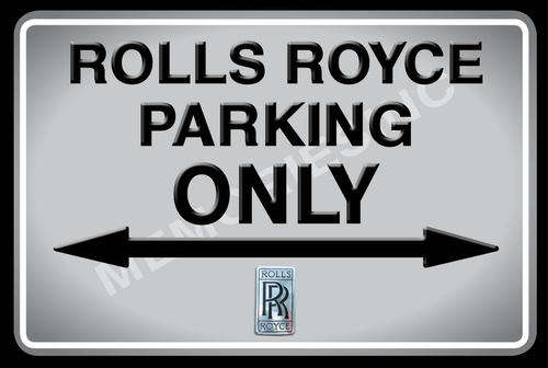 Rolls Royce Parking Only - Landscape - Classic Sign