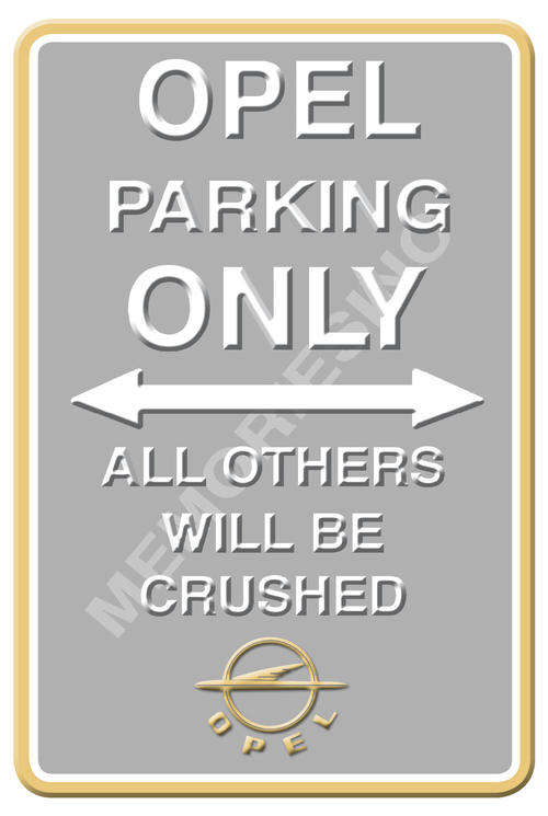 Opel Parking Only - Portrait - Metal Sign