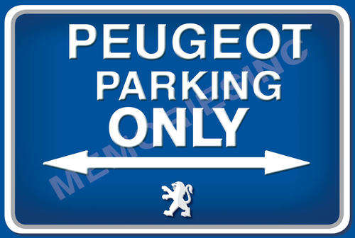 Peugeot Parking Only - Landscape - Classic Metal Sign
