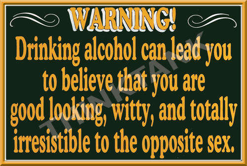 Pub-Bar Funnies: Drinking Alcohol - Metal Sign
