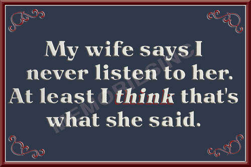 Bar-Pub Funnies - Never Listen - Classic Metal Sign