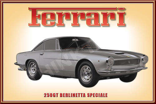 Ferrari 250GT Berlinetta Speciale (3259) - Classic Metal Sign