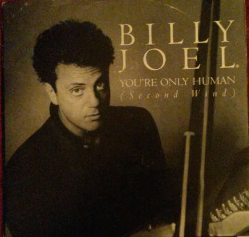 Billy Joel - You're Only Human / Surprises 1985 Vinyl 7" Single SA