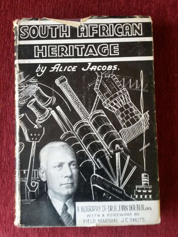South African Heritage by Alice Jacobs - A Bibography of Dr H.J. Van Der Bijl