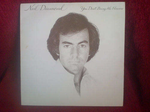 Neil Diamond - You Don't Bring Me Flowers 1978 Vinyl LP