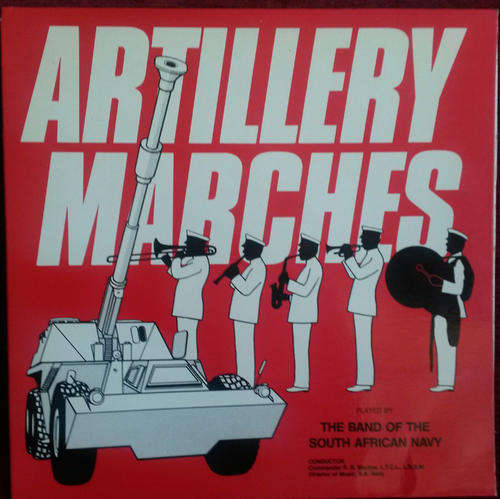 S A Navy Band - Artillery Marches Vinyl LP SA Tinus only