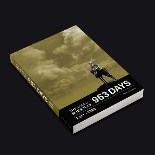 The Anglo-Boer War -- 963 DAYS --- a chronology by Pieter G Cloete