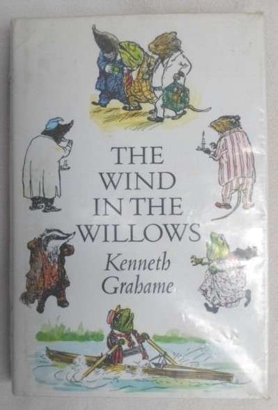 FOR HANNELOUW ONLY - KENNETH GRAHAME'S 'THE WIND IN THE WILLOWS' ILLUSTRATED BY ERNEST SHEPARD!