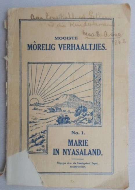 'N BAIE SKAARS EN RAAISELAGTIGE BOEK - MARIE ('N SENDELING) IN NYASALAND