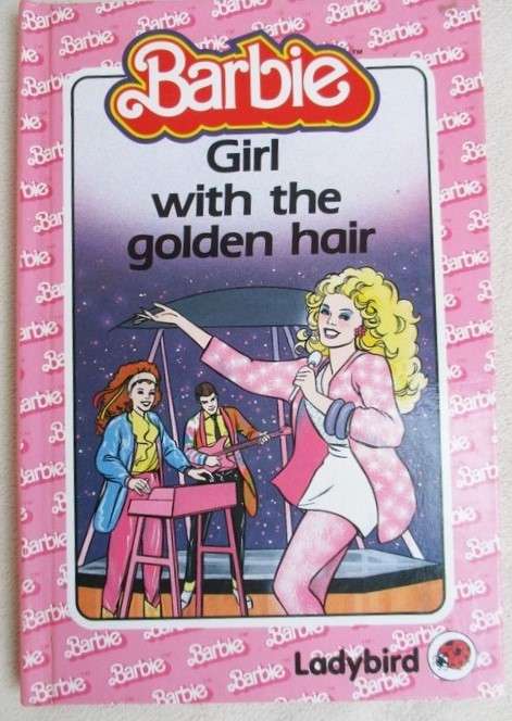 FOR BARBIE FANS - COLLECTABLE LADYBIRD BOOK - GIRL WITH THE GOLDEN HAIR!!