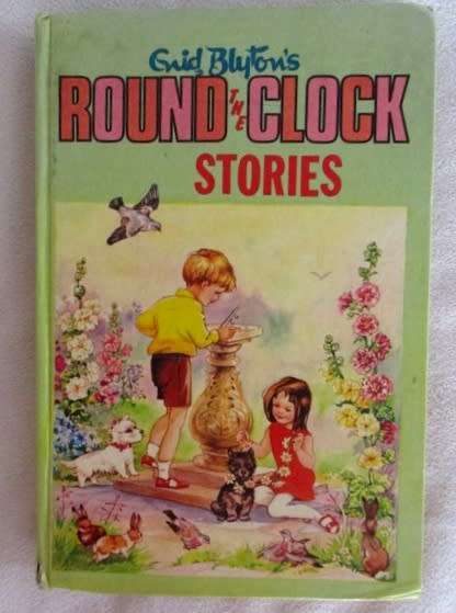 1963 - ENID BLYTON HARDCOVER - ROUND THE CLOCK STORIES