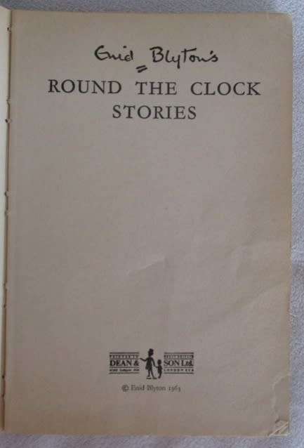 1963 - ENID BLYTON HARDCOVER - ROUND THE CLOCK STORIES