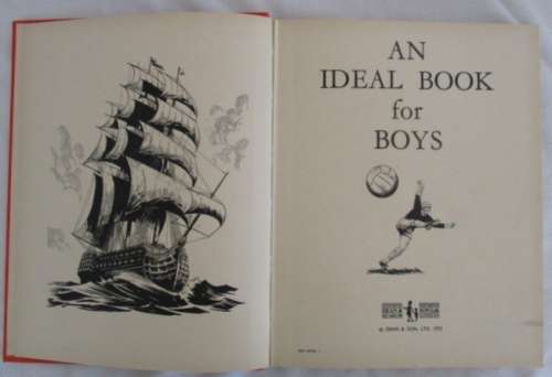 1972 - AN IDEAL BOOK FOR BOYS (IN GREAT CONDITION)