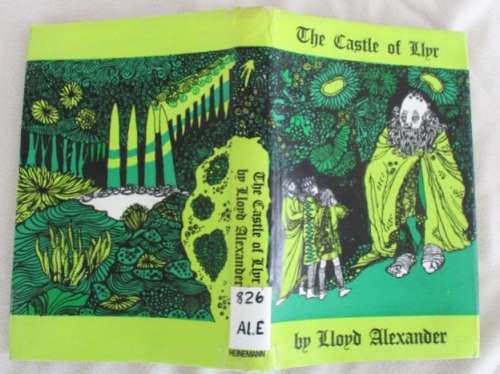 1968 HARDCOVER WITH DUST JACKET - THE CASTLE OF LLYR BY LLOYD ALEXANDER