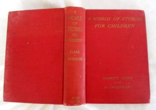 1947 - A WORLD OF STORIES FOR CHILDREN - STUNNING, THICK BOOK!