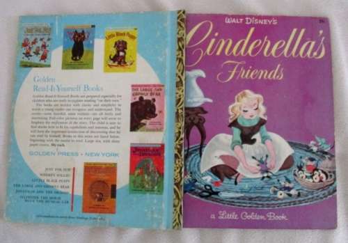 1950 - WALT DISNEY'S CINDERELLA'S FRIENDS - A LITTLE GOLDEN BOOK