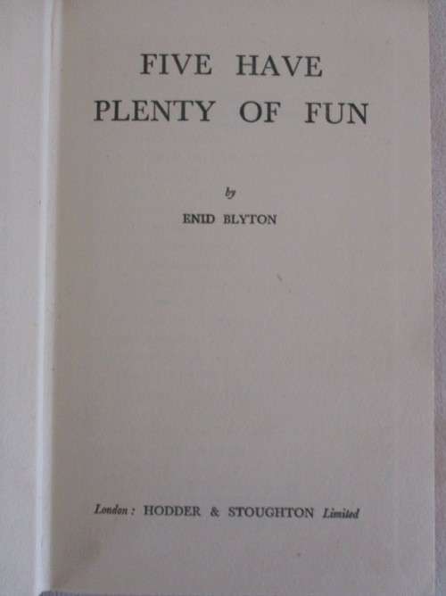 1955 - FIRST EDITION - ENID BLYTON - FIVE HAVE PLENTY OF FUN - GREAT CONDITION